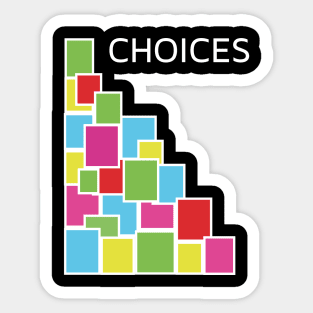 Choices Sticker